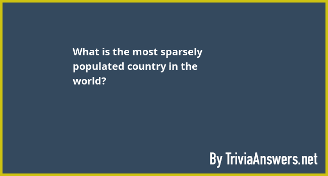 What Is The Most Sparsely Populated Country