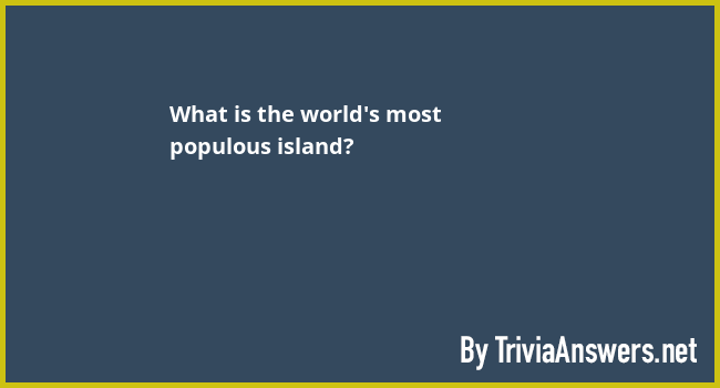 Worlds Most Populous Island Crossword