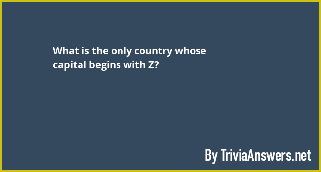 what-is-the-only-country-whose-capital-begins-with-z